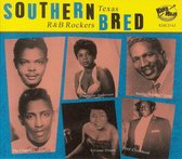Various Artists - Southern Bred Vol.12 -Texas R'n'b Rockers (CD)
