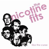 The Nicotine Fits - Like The Curse (CD)
