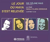 Guila Clara Kessous - Celine Mas: Le Jour Ou Maya S'est Relevee (5 CD)