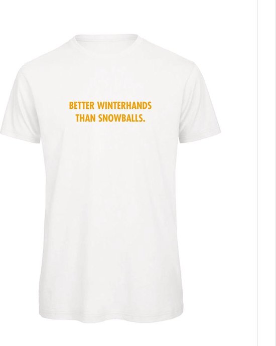 T-shirt Wit XXL - Better winterhands than snowballs - okergeel - soBAD. | Foute apres ski outfit | kleding | verkleedkleren | wintersport t-shirt | wintersport dames en heren