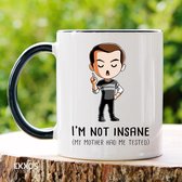 I'm not insane - Customized mokken en bekers - mokken met tekst - mokken - bekers - cadeautje - cadeau voor vrouw - cadeau vor man - keramiek servies - cadeautje voor haar - cadeautje voor he