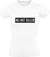 Mij niet bellen | Dames T-shirt | Wit | Chateau Meiland | Martien Meiland | Wijnen | Wat een gezeik | Grappig | Cadeau