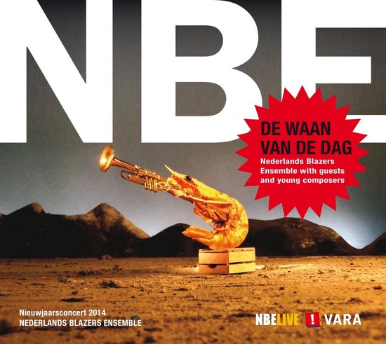 Nederlands Blazers Ensemble - De Waan Van De Dag / Nieuwjaarsconcert 2014 (2 CD)