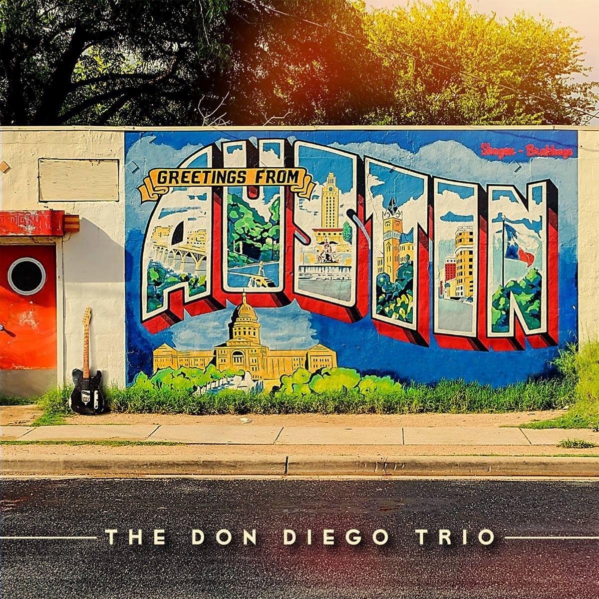 The Don Diego Trio - Greetings From Austin (CD)