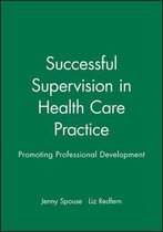 Successful Supervision In Health Care Practice