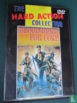 blood hunt for coke  ( Raiders of the Golden Triangle )