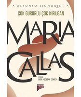 Cok Gururlu Cok Kirilgan - Maria Callas