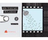 Bir Tohumu Sulamak 1 2