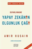 Duyarlı Makine Yapay Zekanın Olgunluk Çağı