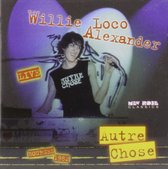 Willie Loco Alexander - Autre Chose. Live In Bourges 1982 (CD)