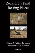 Rockford's Final Resting Places: Volume 2
