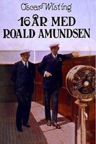 16 ar med Roald Amundsen