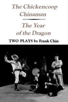 Chickencoop Chinaman and the Year of the Dragon