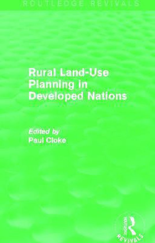 Rural LandUse Planning in Developed Nations (Routledge Revivals