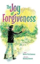 The Joy of Forgiveness