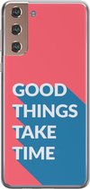 Samsung Galaxy S21 Telefoonhoesje - Transparant Siliconenhoesje - Flexibel - Met Quote - Good Things - Rood