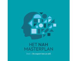 Het NAH Masterplan. Deel 1. De expert ben je zelf.