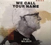 Paul Wilbur - We Call Your Name (CD)