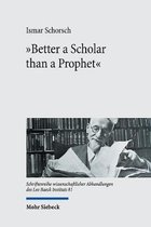 Schriftenreihe wissenschaftlicher Abhandlungen des Leo Baeck Instituts- "Better a Scholar than a Prophet"
