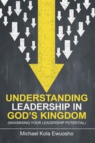 Understanding Leadership in God’s Kingdom