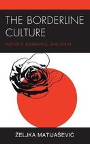 Psychoanalytic Studies: Clinical, Social, and Cultural Contexts-The Borderline Culture