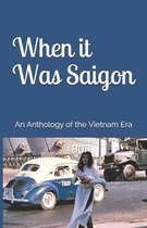 When it Was Saigon