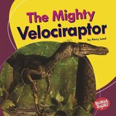 Bumba Books (R) -- Mighty Dinosaurs-The Mighty Velociraptor