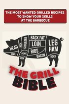 The Grill Bible