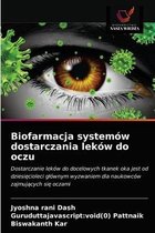 Biofarmacja systemów dostarczania leków do oczu