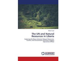 The UN and Natural Resources in Liberia