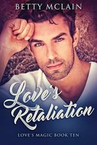 Love's Magic- Love's Retaliation
