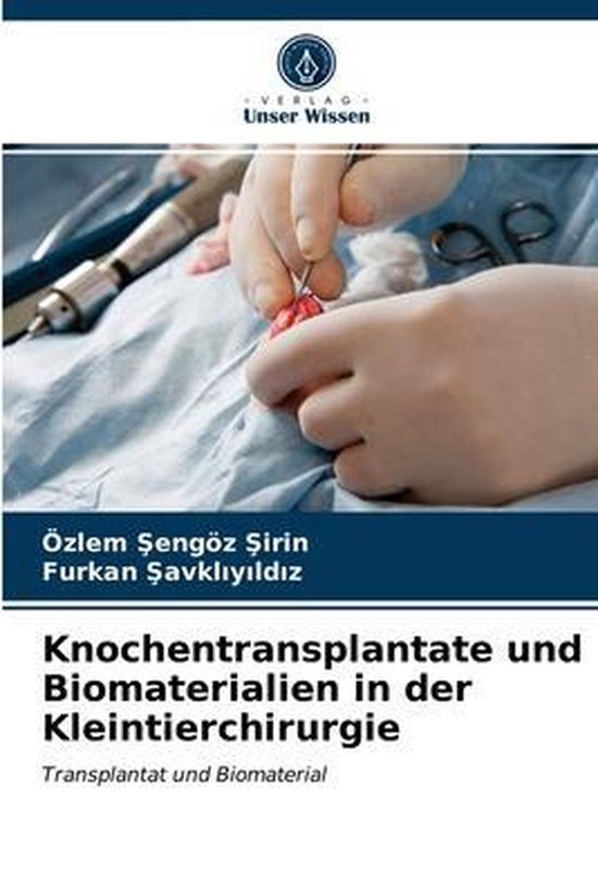 Knochentransplantate und Biomaterialien in der Kleintierchir ... - cover