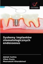 Systemy implantów stomatologicznych endosseous