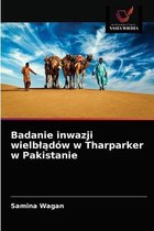 Badanie inwazji wielblądów w Tharparker w Pakistanie