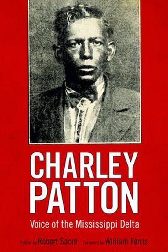 American Made Music Series Charley Patton 9781496816139 Boeken