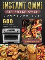 Instant Omni Air Fryer Oven Cookbook 2021
