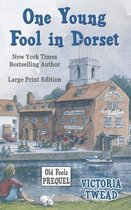 Old Fools Prequel Large Print- One Young Fool in Dorset - LARGE PRINT