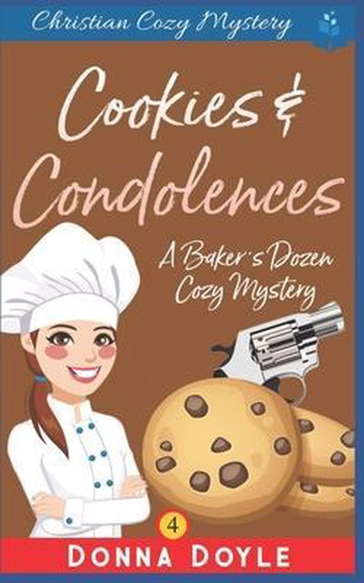 Baker's Dozen Cozy Mystery- Cookies and Condolences - cover
