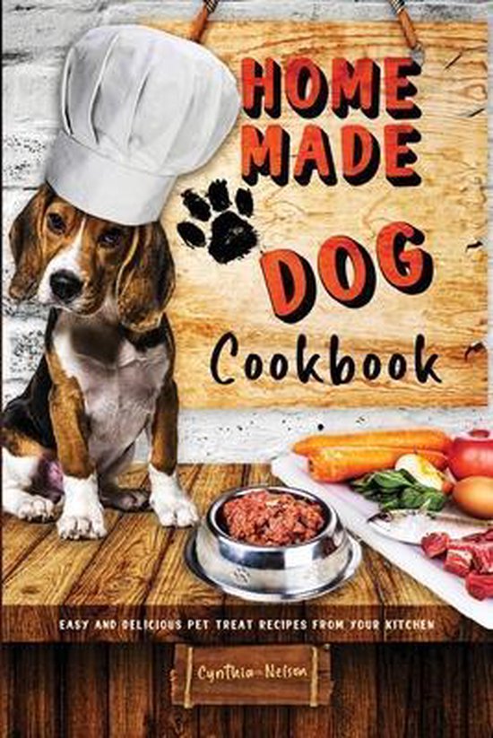 Homemade Dog Cookbook Easy and Delicious Pet Treat Recipes F ... - cover