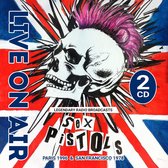 SEX PISTOLS - Live On Air / Paris & San Francisco