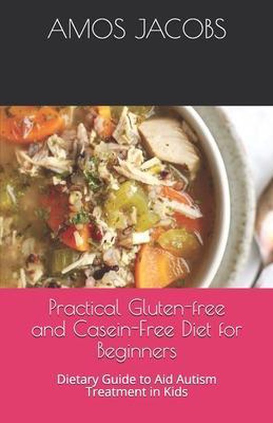 Practical Gluten-free and Casein-Free Diet for Beginners - cover