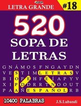 Más de 10400 Emocionantes Palabras en Español- 520 SOPA DE LETRAS #18 (10400 PALABRAS) Letra Grande