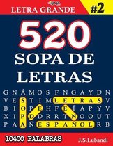 Más de 10400 Emocionantes Palabras en Español- 520 SOPA DE LETRAS #2 (10400 PALABRAS) Letra Grande
