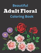 Beautiful Adult Floral Coloring Book