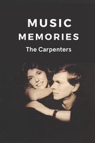 Music Memories: The Carpenters