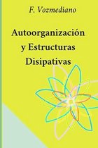 Lecturas de Ciencia Breves- Autoorganización Y Estructuras Disipativas