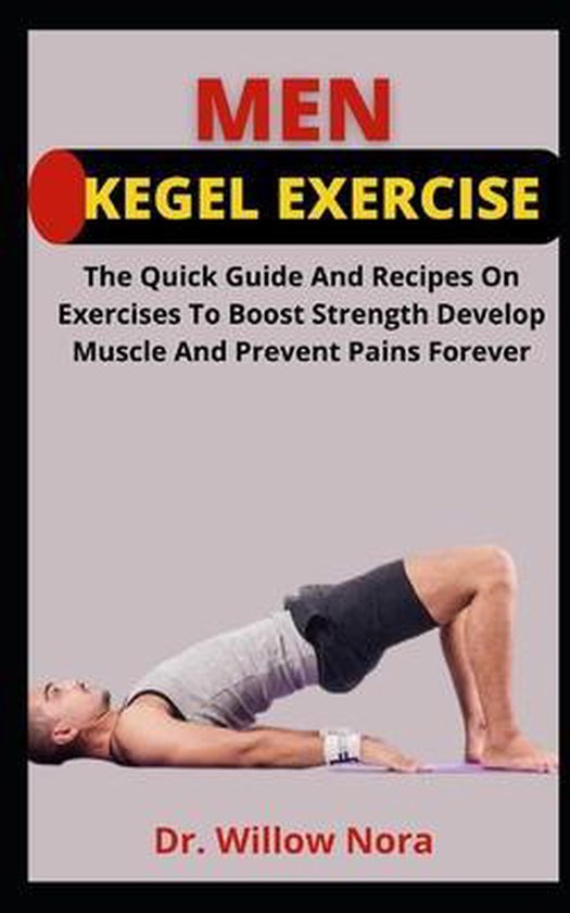 Men Kegel Exercise, Dr Willow Nora 9798455406058 Boeken