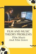 Film And Music Theory Problems: Film Music And Film Genre