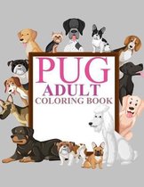 Pug Adult Coloring Book