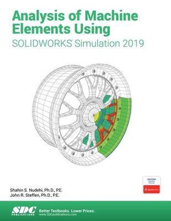 Analysis of Machine Elements Using SOLIDWORKS Simulation 2019, Shahin